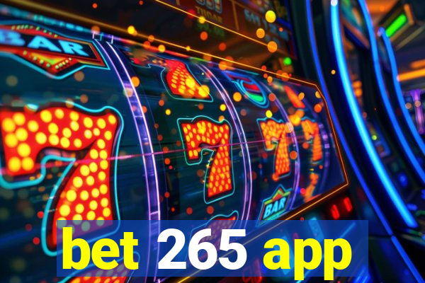 bet 265 app